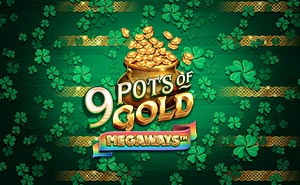 9 Pots of Gold MEGAWAYS