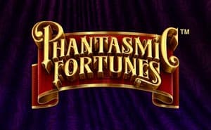 Phantasmic Fortunes