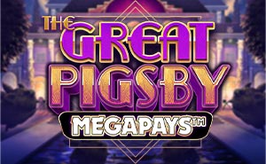 The Great Pigsby MEGAPAYS